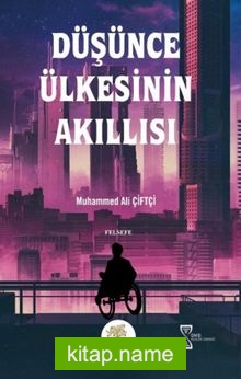 Düşünce Ülkesinin Akıllısı