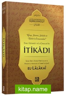 Ehl-i Sünnet ve’l-Cemaat’in İtikadı