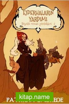 Ejderhaların Yardımı / Büyülü Orman Günlükleri -3