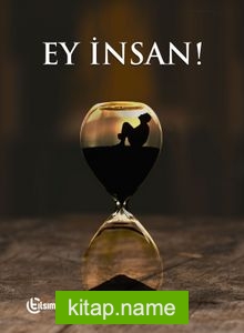 Ey İnsan