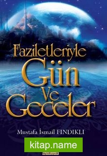 Faziletleriyle Gün ve Geceler (Cep Boy)