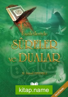 Faziletleriyle Sureler ve Dualar