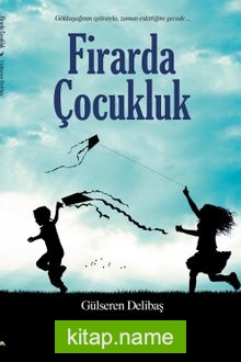 Firarda Çocukluk
