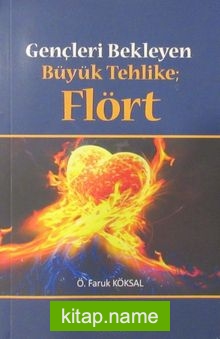 Gençleri Bekleyen Büyük Tehlike Flört
