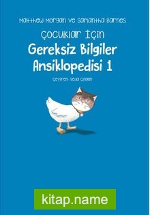 Gereksiz Bilgiler Ansiklopedisi Çocuklar İçin -1