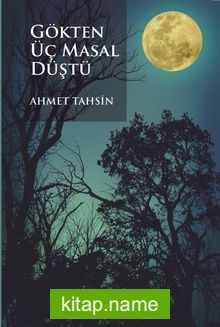 Gökten Üç Masal Düştü
