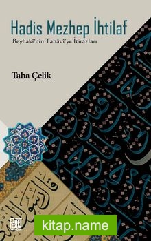 Hadis Mezhep İhtilaf Beyhaki’nin Tahavi’ye İtirazları