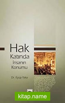 Hak Katında İnsanın Konumu