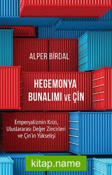 Hegemonya Bunalımı ve Çin