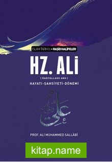 Hz. Ali Hayatı ve Şahsiyeti