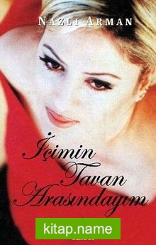 İçimin Tavan Arasındayım