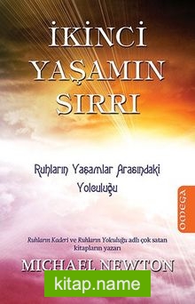 İkinci Yaşamın Sırrı