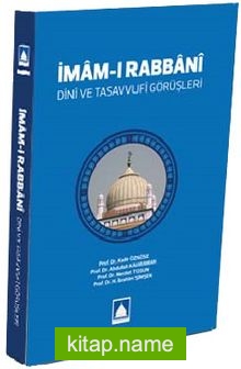 İmam-ı Rabbani Dini ve Tasavvufi Görüşleri
