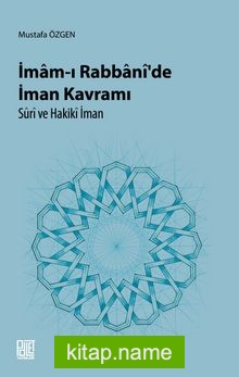 İmam-ı Rabbani’de İman Kavramı Suri ve Hakiki İman