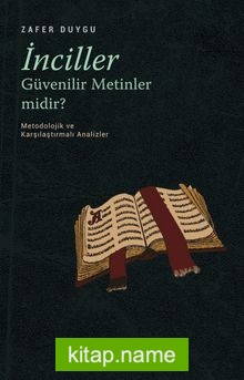 İnciller Güvenilir Metinler midir ?