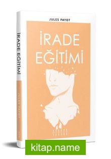 İrade Eğitimi (Tam Metin)
