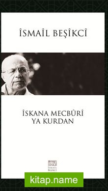 İskana Mecburi Ya Kurdan