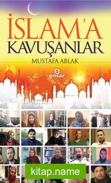 İslam’a Kavuşanlar