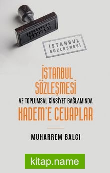 İstanbul Sözleşmesi ve Toplumsal Cinsiyet Bağlamında Kadem’e Cevaplar