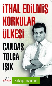 İthal Edilmiş Korkular Ülkesi