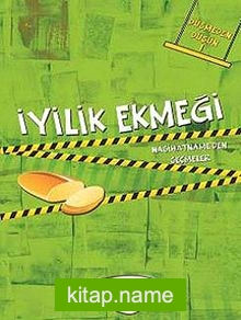 İyilik Ekmeği / Düşmeden Düşün -1 Nasihatname’den Seçmeler