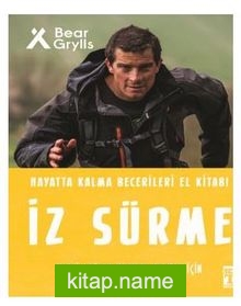 İz Sürme – Hayatta Kalma Becerileri El Kitabı