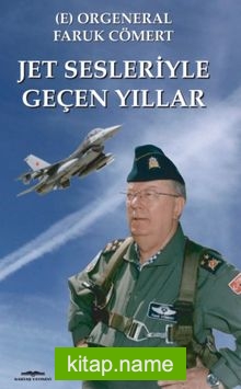 Jet Sesleriyle Geçen Yıllar