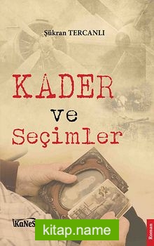 Kader ve Seçimler