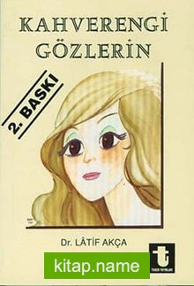 Kahverengi Gözlerin