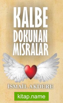 Kalbe Dokunan Mısralar