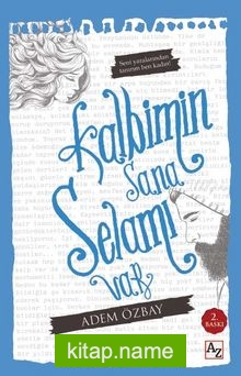 Kalbimin Sana Selamı Var