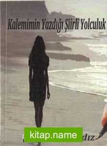 Kalemimin Yazdığı Şiirli Yolculuk