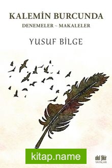Kalemin Burcunda Denemeler-Makaleler