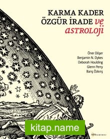 Karma, Kader, Özgür İrade ve Astroloji