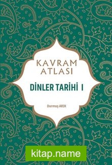 Kavram Atlası / Dinler Tarihi 1