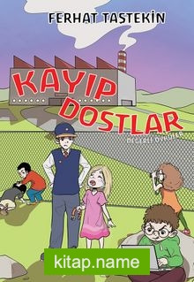 Kayıp Dostlar / Değerli Öyküler