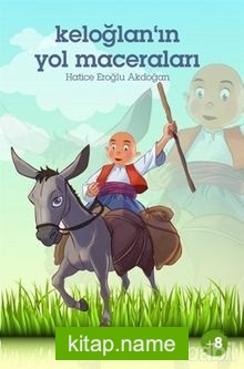 Keloğlan’ın Yol Maceraları