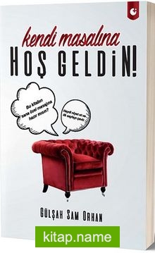 Kendi Masalına Hoşgeldin!