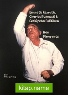 Kenneth Rexroth, Charles Bukowski Edebiyatın Politikası
