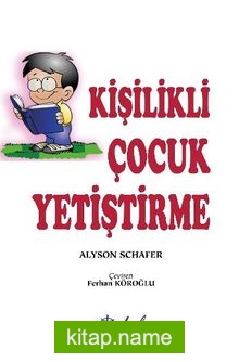Kişilikli Çocuk Yetiştirme