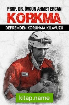 Korkma Depremden Korunma Kılavuzu