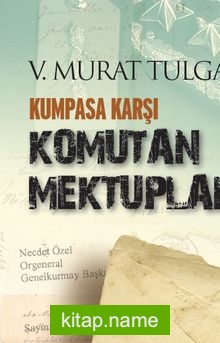 Kumpasa Karşı Komutan Mektupları