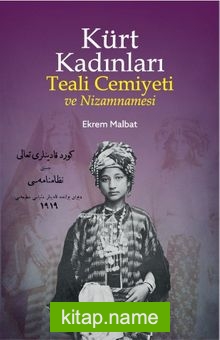 Kürt Kadınları Teali Cemiyeti ve Nizamnamesi