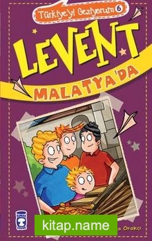Levent Malatya’da / Türkiyeyi Geziyorum 6