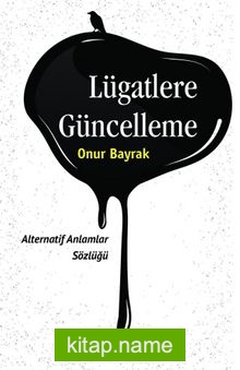 Lügatlere Güncelleme Alternatif Anlamlar Sözlüğü