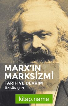 Marx’ın Marksizmi Tarih ve Devrim