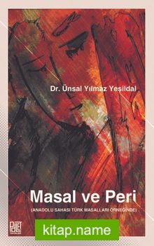 Masal Ve Peri (Anadolu Sahası Türk Masalları Örneğinde)