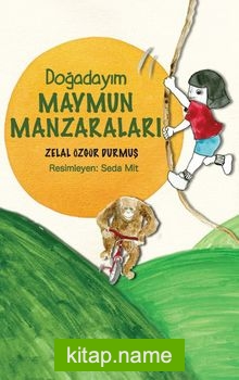 Maymun Manzaraları / Doğadayım
