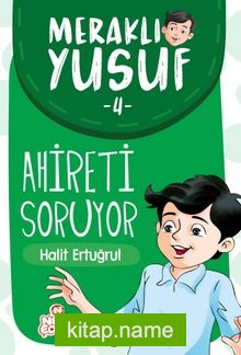 Meraklı Yusuf Ahireti Soruyor / Meraklı Yusuf 4