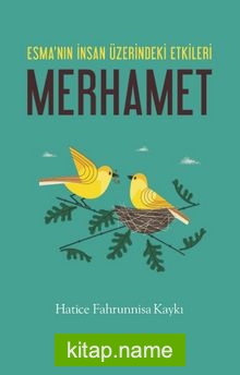 Merhamet Esma’nın İnsan Üzerindeki Etkileri